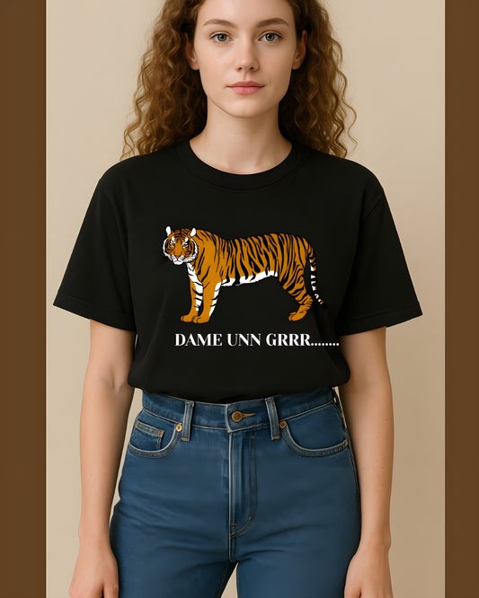 “Dame Un Grr” – Bold & Sassy Graphic Tee